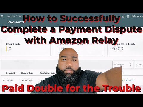 Part of a video titled How to Complete a Payment Dispute With Amazon Relay - YouTube