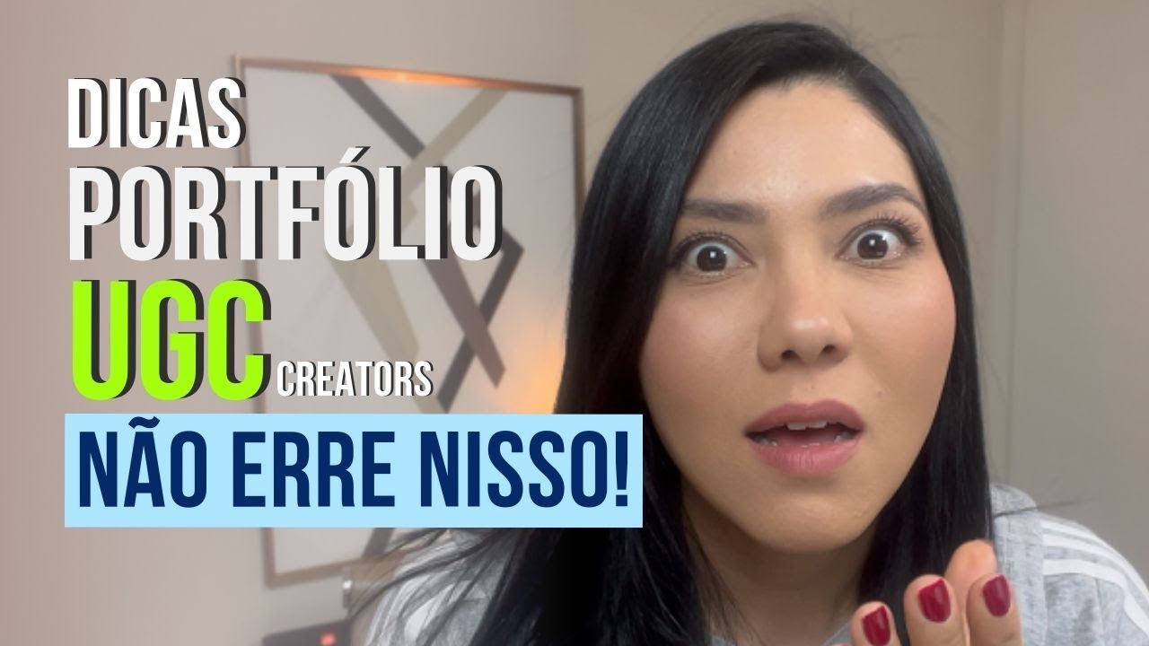 PORTFÓLIO UGC | Dicas Essenciais para UGC Creators Iniciantes!
