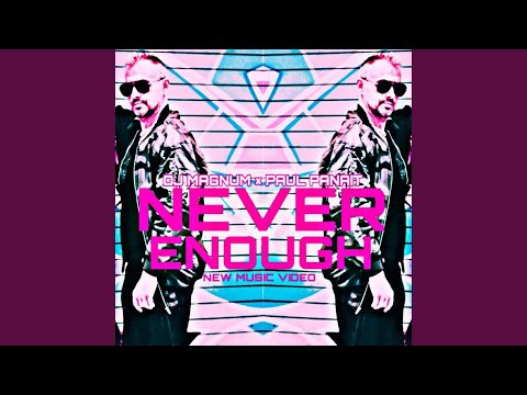 Never Enough (feat. Paul Panait) (Radio Edit)