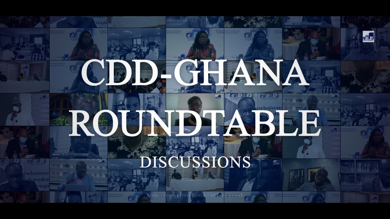 CDD-Ghana Roundtable Discussions | 2021 Half Year Highlights