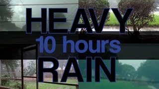 10 Hours "Heavy Rain Sounds"  Natural Sounds "Sleep Video" 'Rain Sounds' Rainfall - Fall Asleep Fast