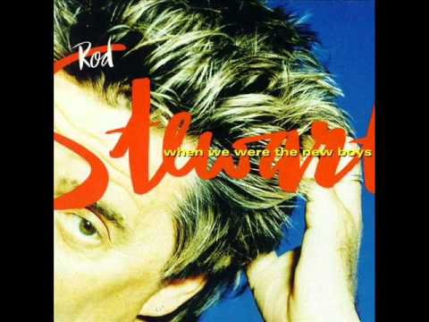 Rod Stewart - When We Were The New Boys (Top-Qualität)