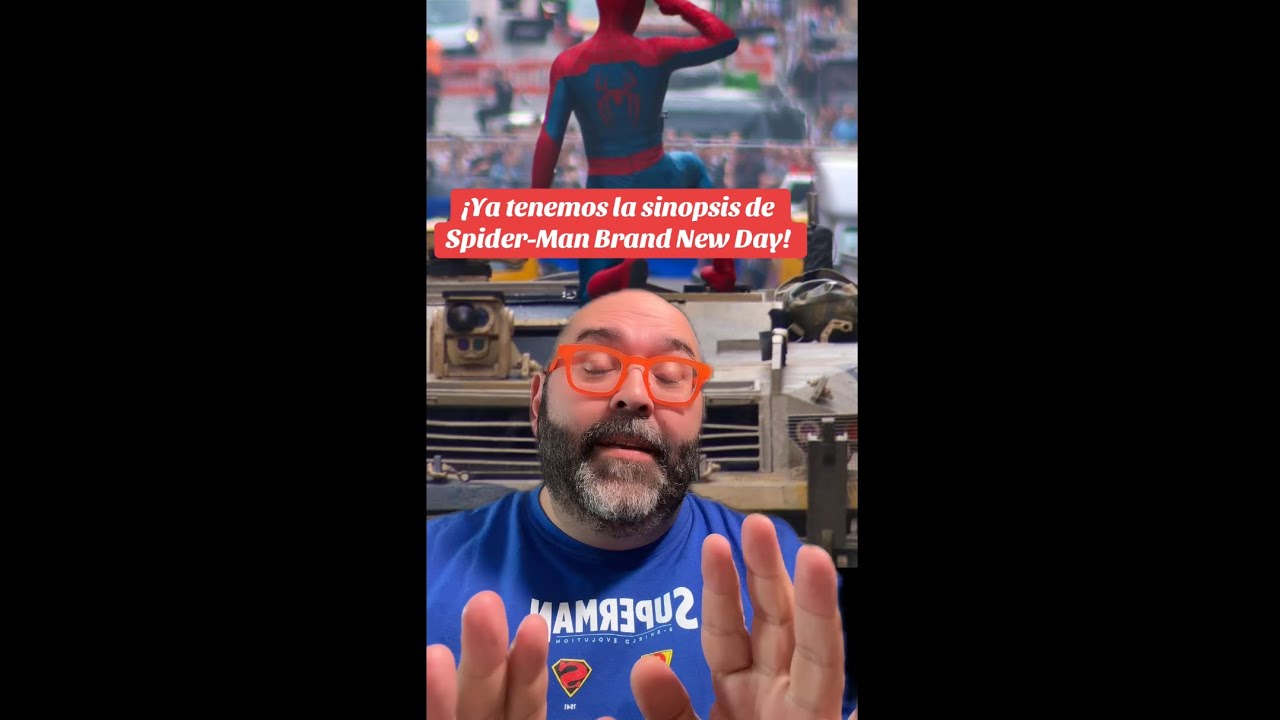 ¡YA TENEMOS LA SINOPSIS DE SPIDER-MAN BRAND NEW DAY!