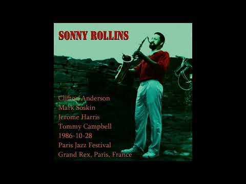 Sonny Rollins - 1986-10-28, Paris Jazz Festival, Grand Rex, Paris, France