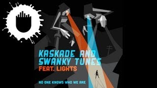 Kaskade &amp; Swanky Tunes feat. Lights - No One Knows Who We Are (Cover Art)