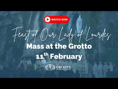 Feast of Our Lady of Lourdes - English Mass at the Grotto | 11th February 2026 World Day of the Sick
