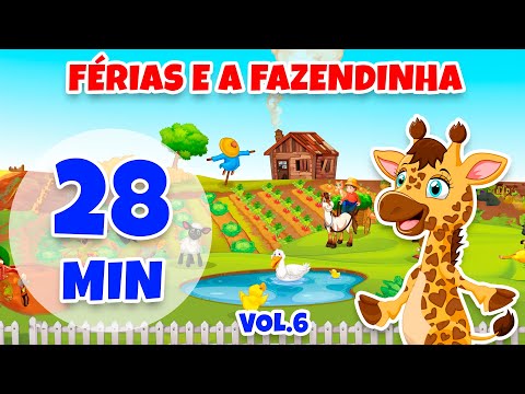Férias e a Fazendinha Vol. 6 - Giramille 28 min | Desenho Animado Musical