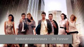 Brakesbrakesbrakes - Oh Forever