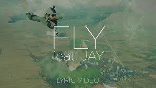 Jetlag - Fly feat. Jay (Lyric Video)