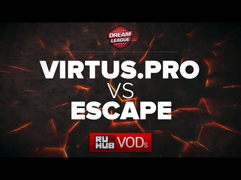 Virtus.pro vs Escape Gaming, DreamLeague Season 6, game 2