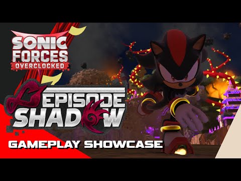 Sonic Forces Overclocked - Episode Shadow Gameplay