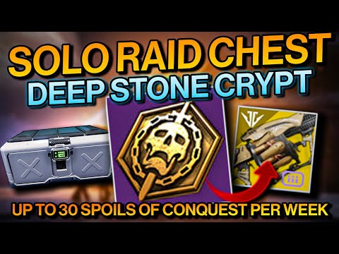 Destiny 2: FIRST Deep Stone Crypt Raid Chest SOLO - 30 SPOILS OF CONQUEST Per Week! - Easy Guide