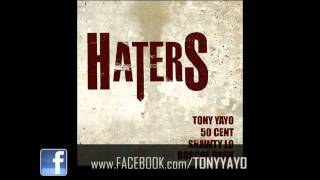 Tony Yayo - Haters (Feat Roscoe Dash, Shawty Lo,& 50 Cent) NEW 2011!