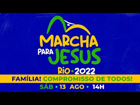 MARCHA PARA JESUS 2022 - RJ