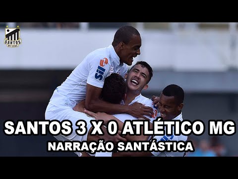SANTOS 3 x 0 ATLÉTICO MINEIRO (CAMPEONATO BRASILEIRO 2016) - NARRAÇÃO SANTÁSTICA