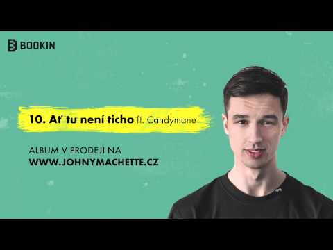 Johny Machette ft. Candymane - Ať tu není ticho (prod. Jeso)