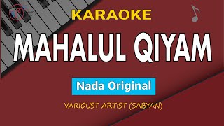Download lagu Mahalul Qiyam - Karaoke || Versi Nada Original || Varioust Artist (sabyan) || (Simtudduror) mp3