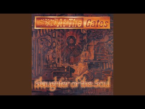 Slaughter of the Soul - At the Gates