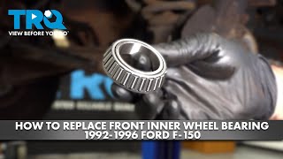 How to Replace Front Inner Wheel Bearing 1992-1996 Ford F-150