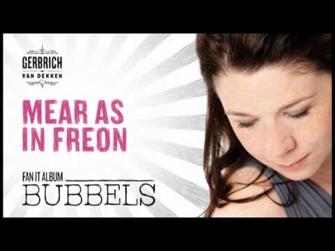 Gerbrich van Dekken - Mear As In Freon (track 10 fan it album 'Bubbels')