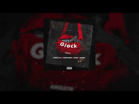 Glock - Pompo Miller X Hanzel La H X Osquel X Palerrmo X Amolette