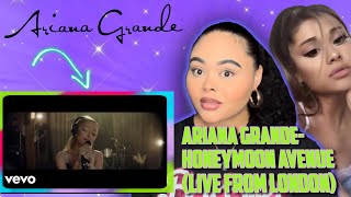 Ariana Grande - Honeymoon Avenue (Live from London)//REACTION 🥹✨☁️🪐