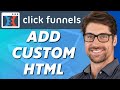 How to Add Custom HTML Code to Clickfunnels (Full Guide)