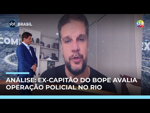 Former BOPE captain assesses police operation considered the largest in Rio's history | #SBTBrasil