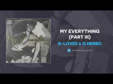 B-Lovee & G Herbo - My Everything (Part III) (AUDIO)