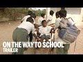 ON THE WAY TO SCHOOL Trailer TIFF Kids 2014