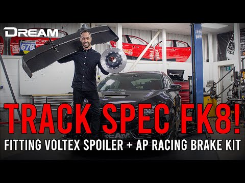 TRACK SPEC FK8! (HUGE Voltex Spoiler + AP Racing Big Brake Kit) | Dream Automotive