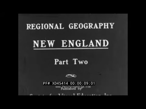1920’s “ REGIONAL GEOGRAPHY OF NEW ENGLAND ” TRAVELOGUE / EDUCATIONAL FILM  MASSACHUSETTS  MAINE