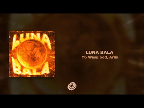Ariis, Yb Wasg'ood - LUNA BALA