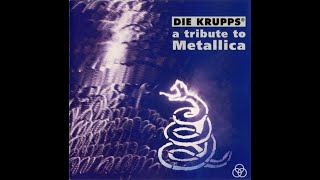 DIE KRUPPS - A Tribute To Metallica EP 1992 full album