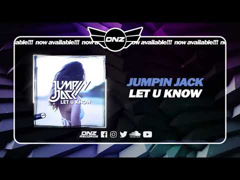 DNZF1485 // JUMPIN JACK - LET U KNOW (Official Video DNZ Records)