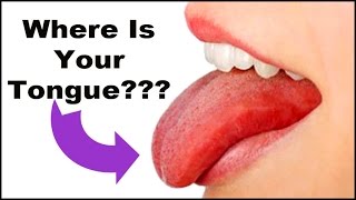 Where Is Your Tongue??? The Wrong Place Is Bad News!