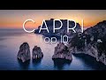 TOP 10 Places In CAPRI Italy Travel Video