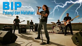 Download lagu BIP - PELANGI DAN MATAHARI | COVER (video) mp3