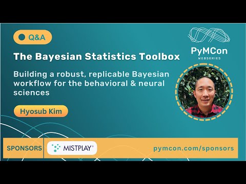 PyMCon Web Series - Bayesian Statistics Toolbox (Hyosub Kim)