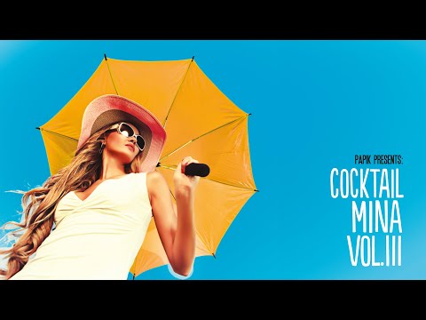 Papik presents: Cocktail Mina vol 3|The Best Chillout, Lounge Jazz Restaurant|Tribute Summer 2024