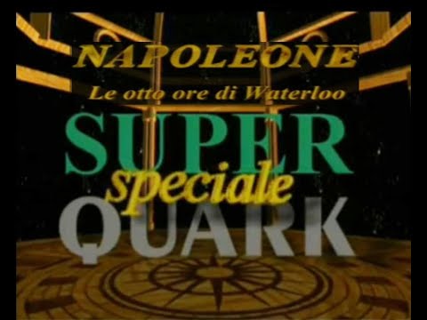 Speciale Superquark: Napoleone, le otto ore di Waterloo  "Reg. Vallonia/Belgio"