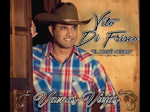 Vito Di Frisco - Vainas viejas (2.015)
