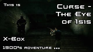 This is Curse: The Eye of Isis for the XBOX