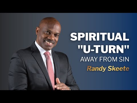 Spiritual “U-turn” Away From Sin | Pr. Randy Skeete