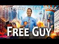 Everything GREAT About Free Guy