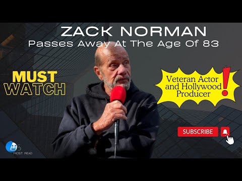 Zack Norman, Veteran Actor and Producer of Hollywood's Golden Era, Passes Away at the Age Of 83