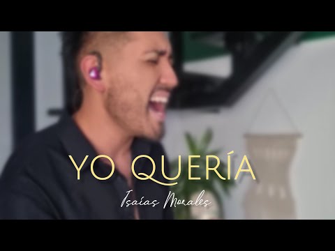 Yo queria - Cristian Castro (Cover) - Isaias Morales