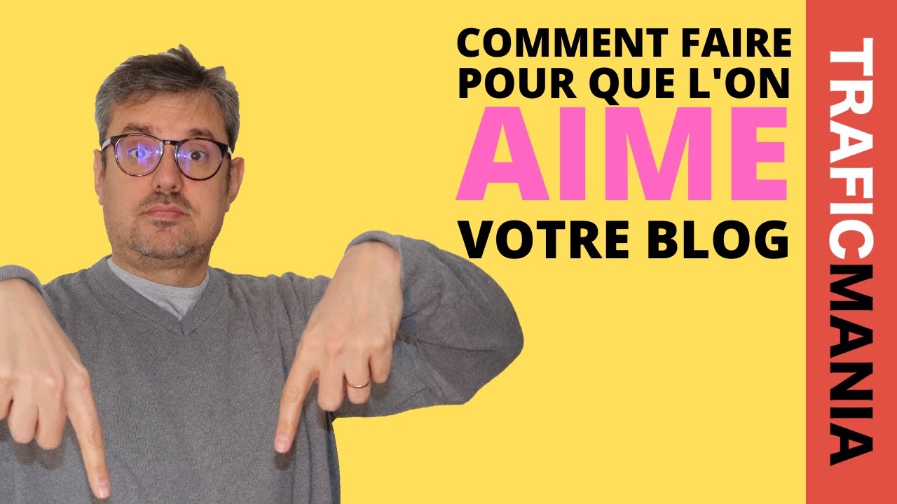 Blog à succès: comment faire pour avoir du trafic et faire des ventes