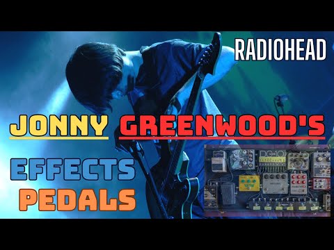 The Obsessive Genius Behind Jonny Greenwood's Guitar — Effects Pedal Central