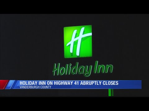Holiday Inn on Highway 41 abruptly closes